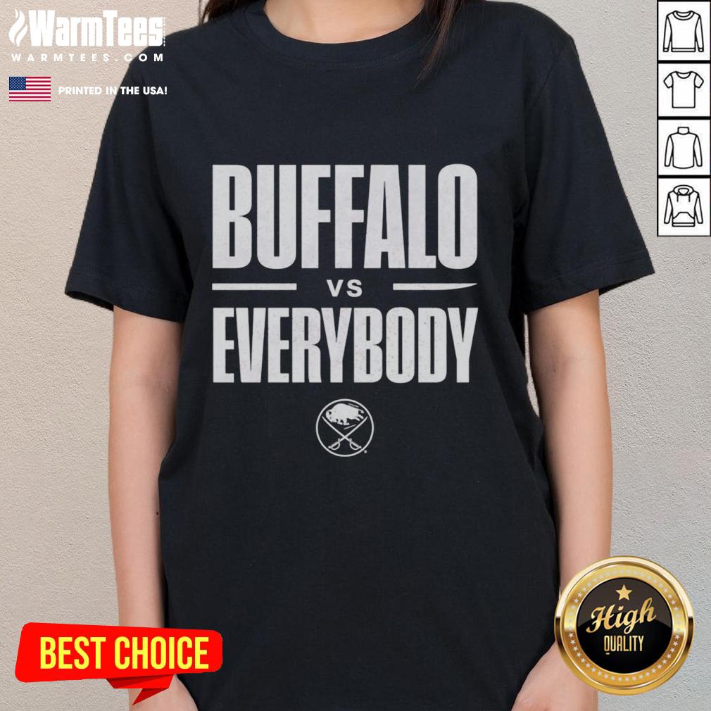 good-buffalo-sabres-vs-everybody-ladies-tee Good Buffalo Sabres Vs Everybody T-Shirt - Image 5