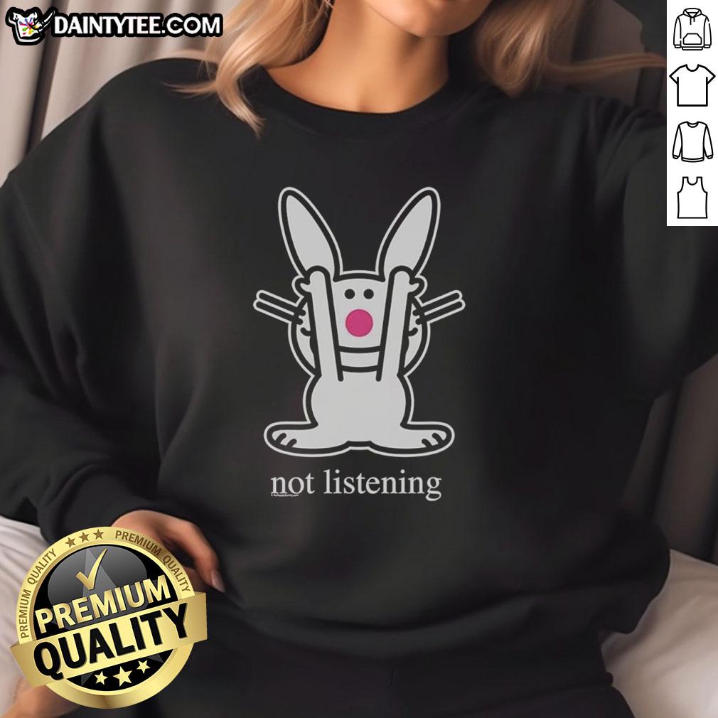 good-bunny-not-listening-sweatshirt Good Bunny Not Listening T-Shirt - Image 5