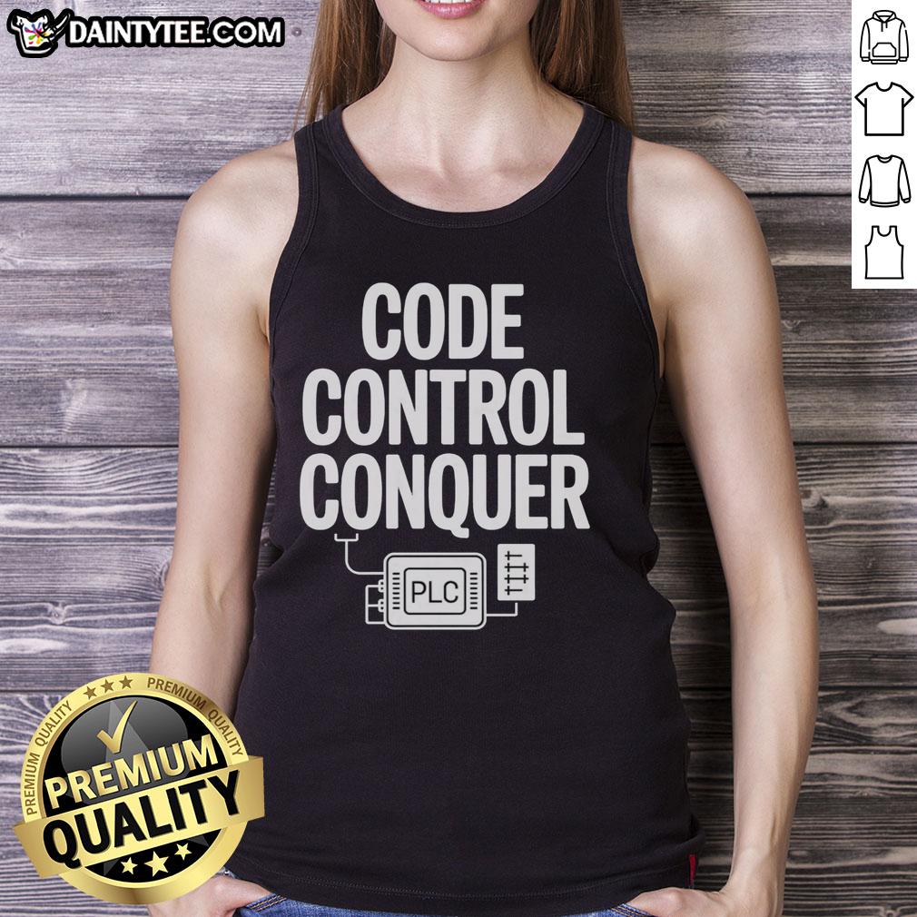 good-code-control-conquer-plc-programming-engineer-tank-top Good Code Control Conquer PLC Programming Engineer Tank Top featuring a stylish design for tech enthusiasts and engineers.