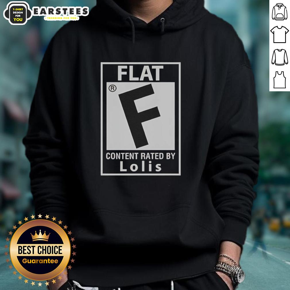 good-flat-content-rated-by-lolis-hoodie Alt Text: Good Flat Content Rated By Lolis Hoodie showcasing unique design and vibrant colors, perfect for casual wear.