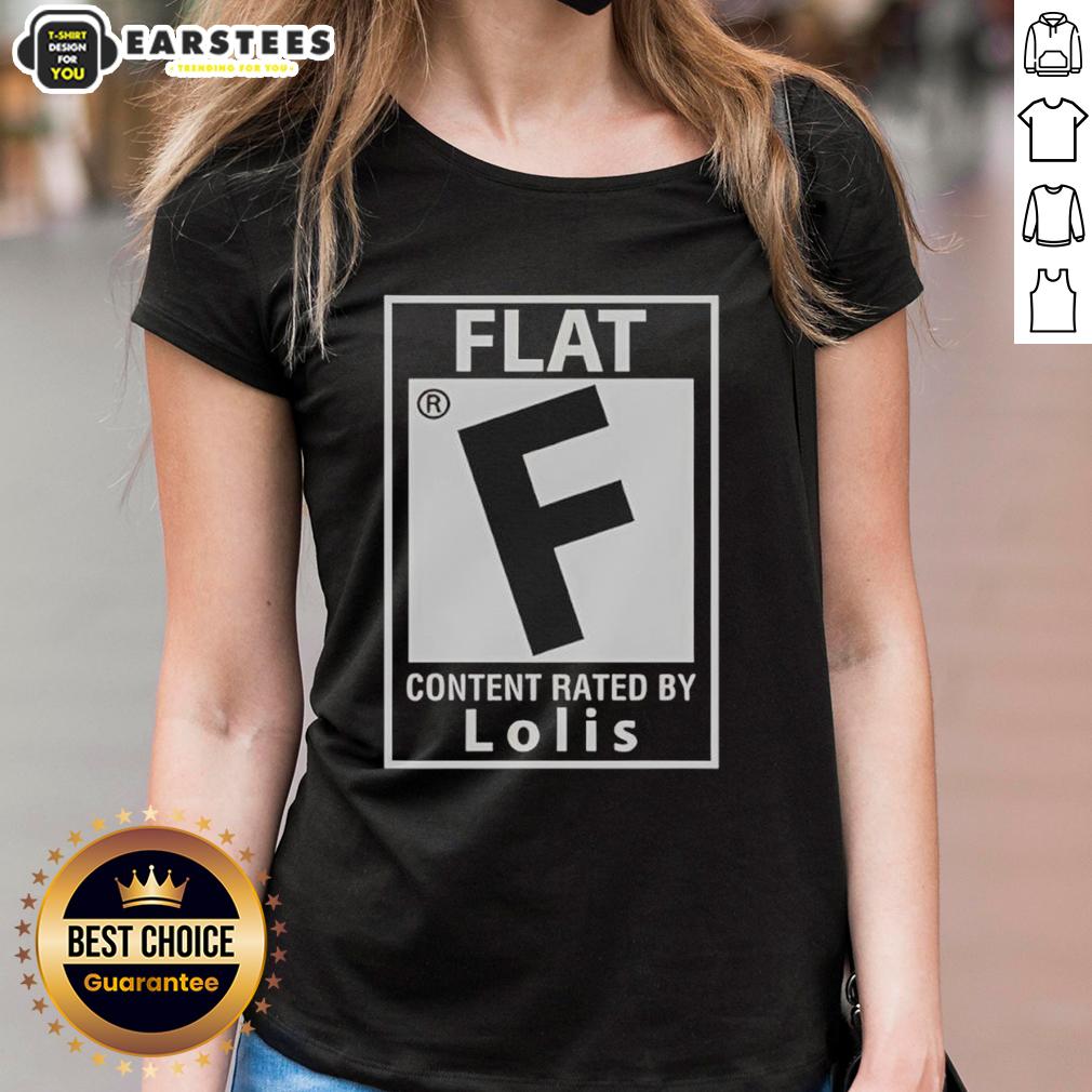 good-flat-content-rated-by-lolis-ladies-tee Good Flat Content Rated By Lolis Ladies Tee featuring trendy graphic design and comfortable fit for casual wear.