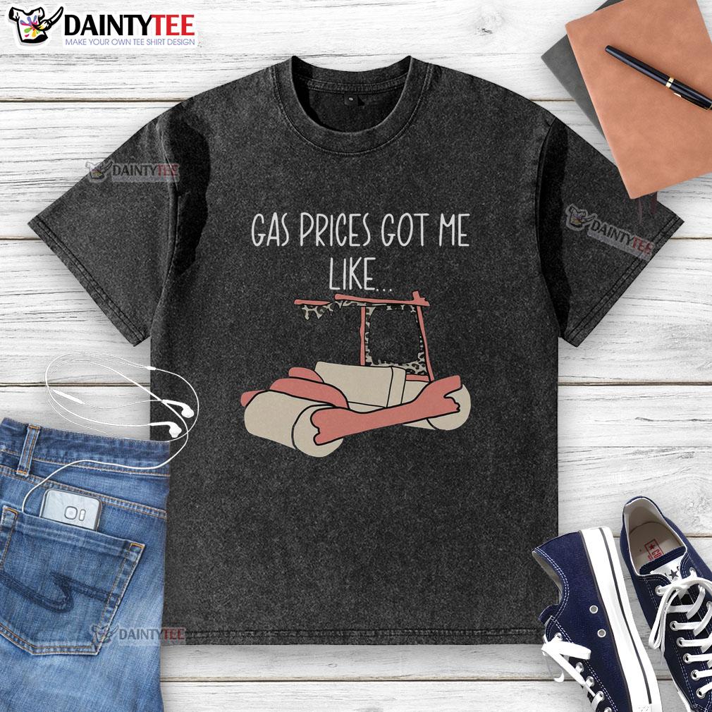 good-gas-price-got-me-like-washed-t-shirt Casual washed t-shirt with 'Good Gas Price Got Me Like' slogan, perfect for fuel price enthusiasts and trendy outfits.