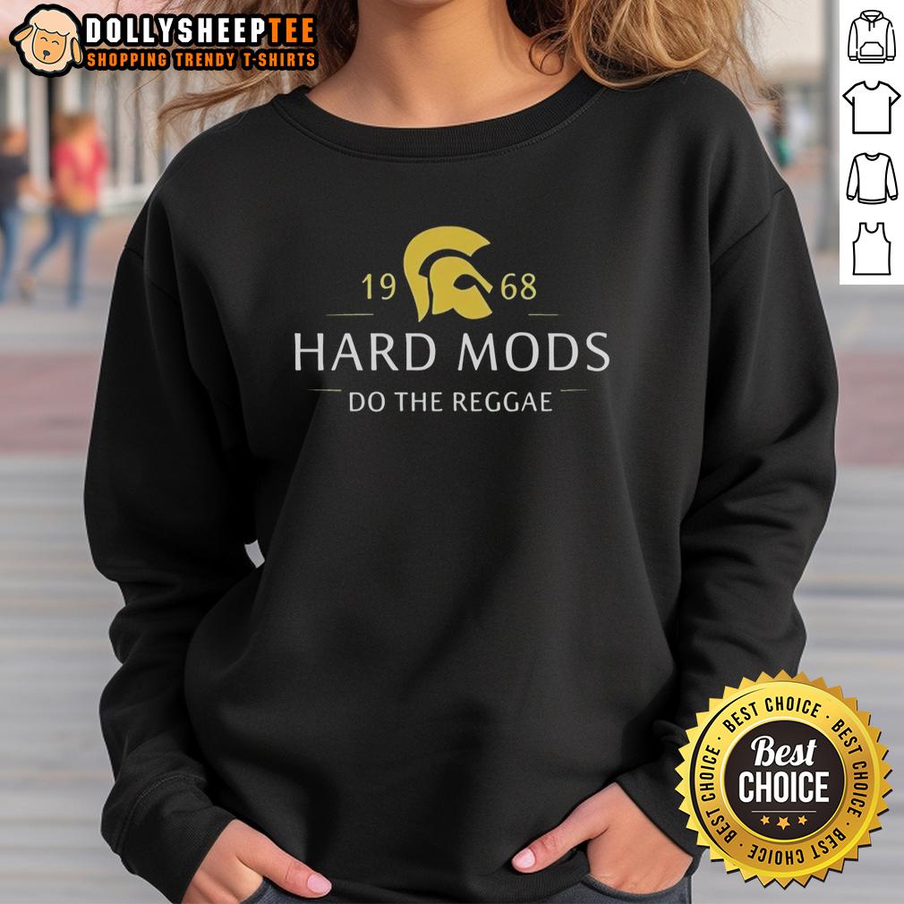 Good Hard Mods Do The Reggae 1968 Sweatshirt Good Hard Mods Do The Reggae 1968 sweatshirt featuring retro design, perfect for reggae music enthusiasts and fashion lovers.