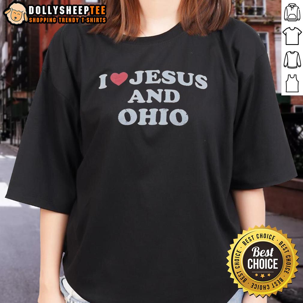 Good I Love Jesus And Ohio Ladies Tee Good I Love Jesus And Ohio Ladies Tee featuring a stylish design perfect for proud Ohioans and faith enthusiasts.