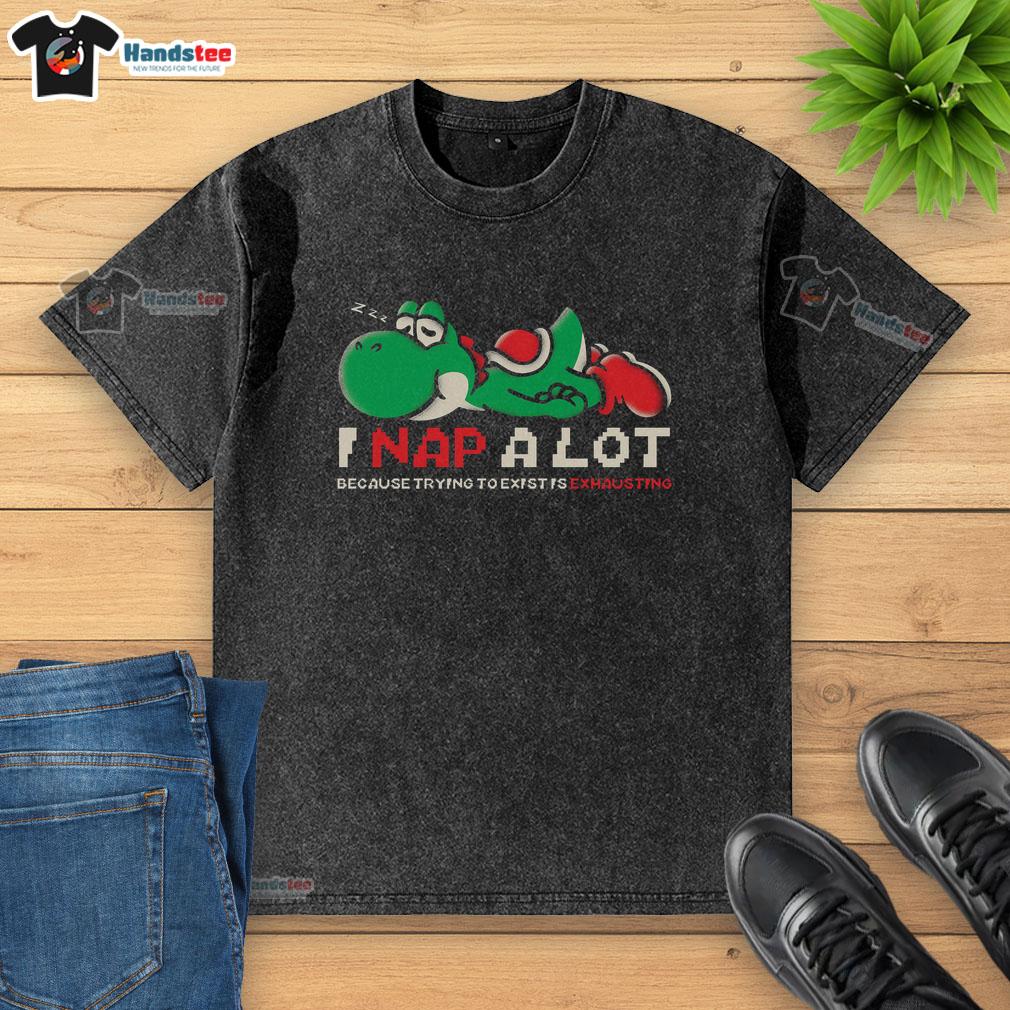 good-i-nap-a-lot-because-trying-to-exist-is-exhausting-mario-yoshi-washed-t-shirt Good I Nap A Lot Mario & Yoshi washed t-shirt design, perfect for gaming fans who find life exhausting.