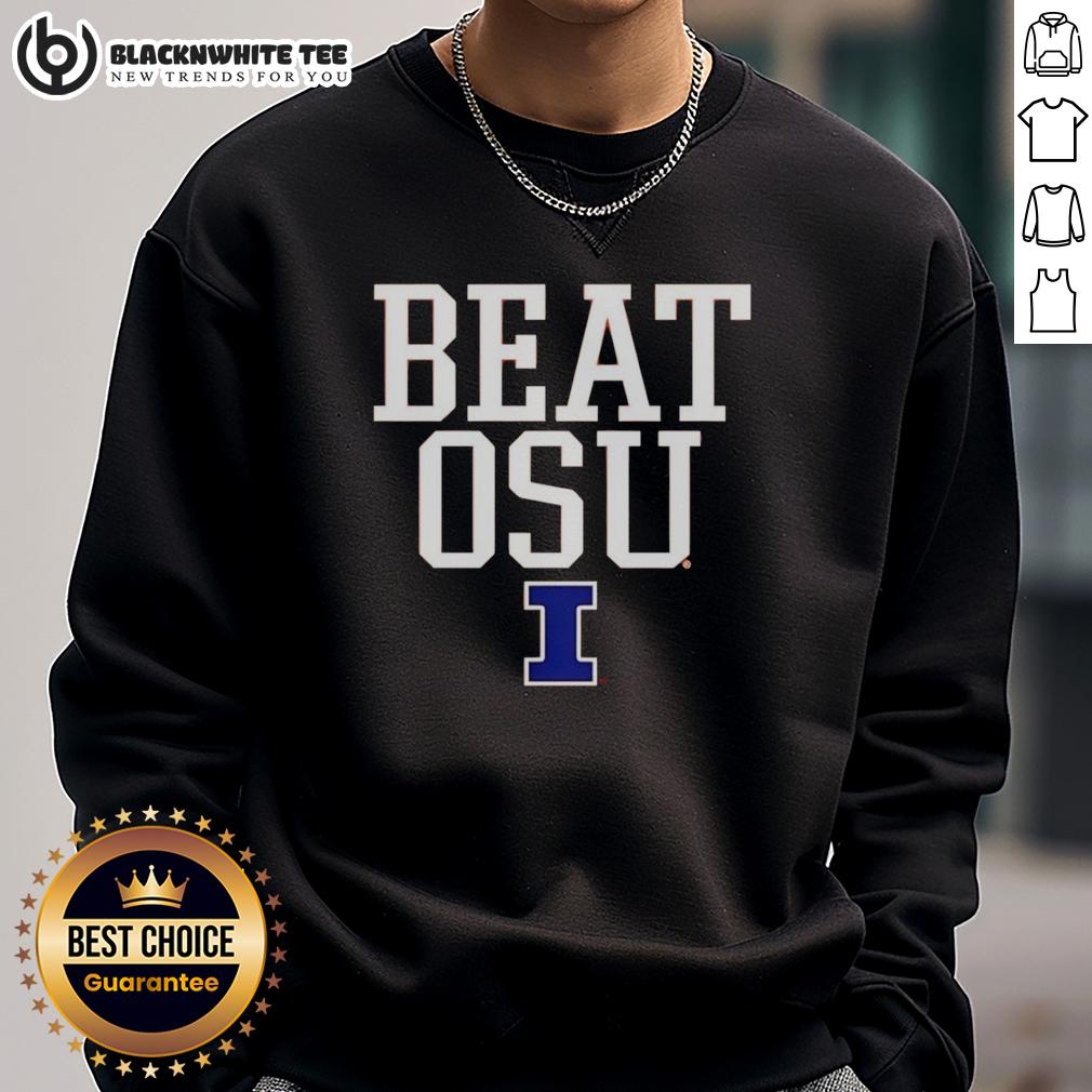 Good Illinois Fighting Illini Beat Osu Sweatshirt Good Illinois Fighting Illini Beat OSU sweatshirt featuring team colors and logo, perfect for fans of college football.