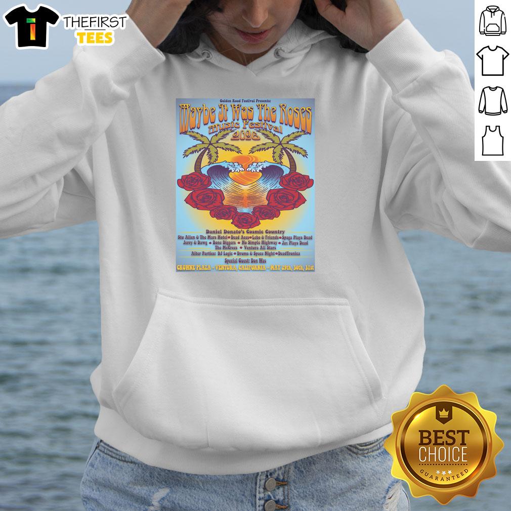 good-maybe-it-was-the-roses-festival-crowne-plaza-ventura-ca-may-20-31-2026-hoodie Good Maybe It Was The Roses Festival hoodie at Crowne Plaza Ventura, CA, May 20-31, 2026 - vibrant festival apparel.