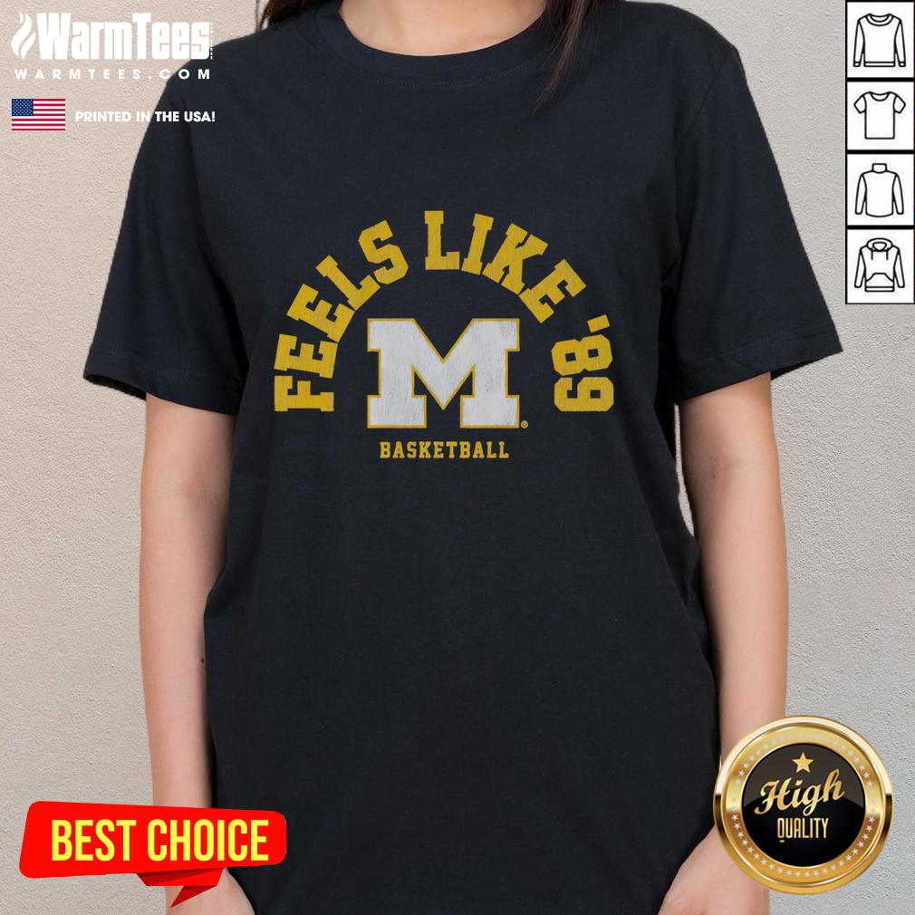 good-michigan-basketball-feels-like-89-ladies-tee Good Michigan Basketball Feels Like '89 Ladies Tee featuring a vibrant design celebrating Michigan basketball history.