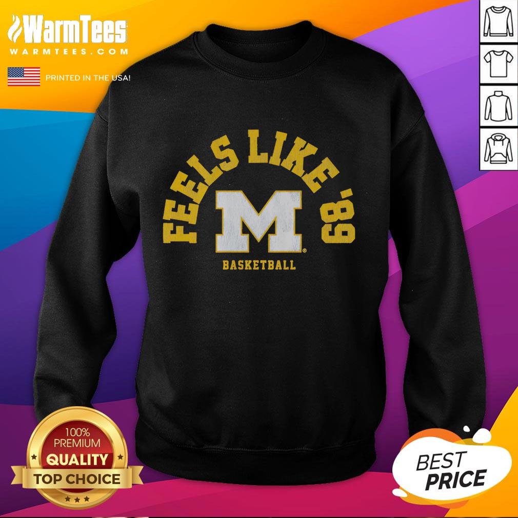 good-michigan-basketball-feels-like-89-sweatshirt Good Michigan Basketball Feels Like '89 sweatshirt featuring bold graphics celebrating Michigan basketball pride.