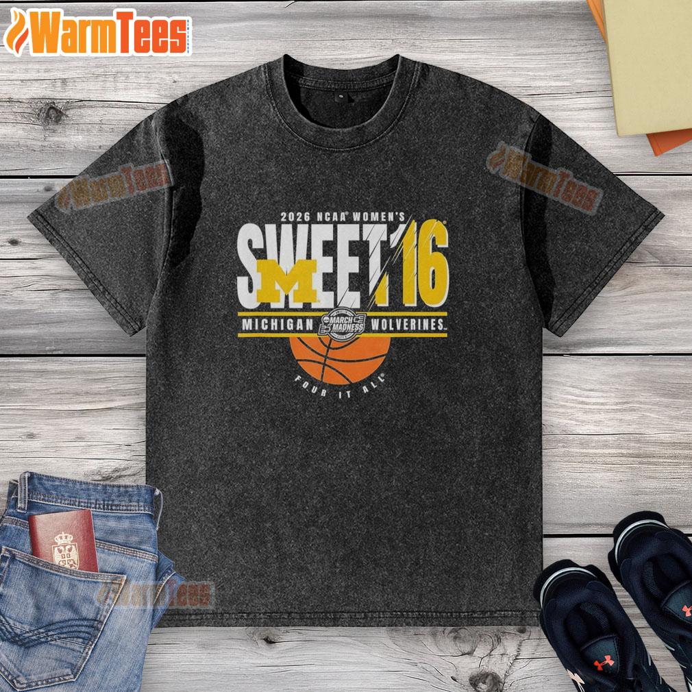 good-michigan-wolverines-ncaa-womens-sweet-16-2026-mens-march-madness-four-it-all-washed-t-shirt Good Michigan Wolverines NCAA Women's Sweet 16 2026 March Madness T-shirt featuring stylish design and vibrant colors.