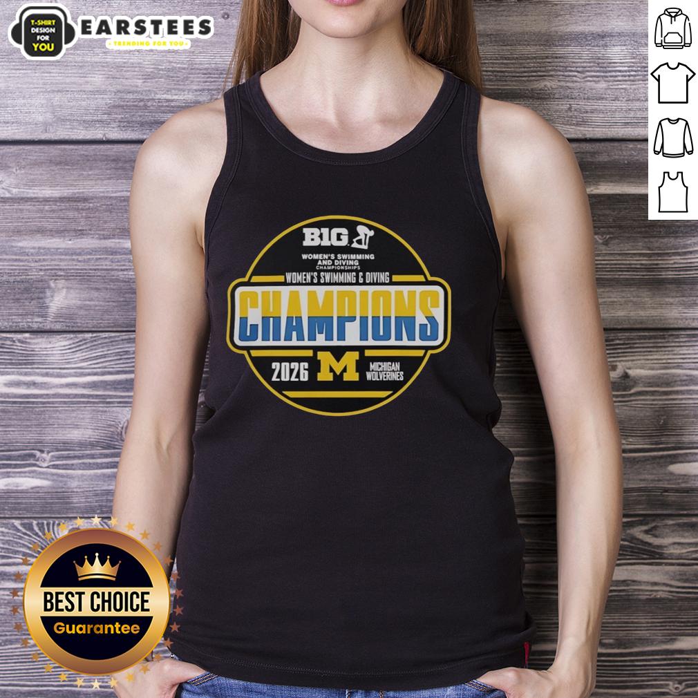 good-michigan-wolverines-womens-swimming-and-diving-big-ten-champions-2026-tank-top 2026 Michigan Wolverines women's swimming and diving Big Ten champions tank top, showcasing team pride and victory.