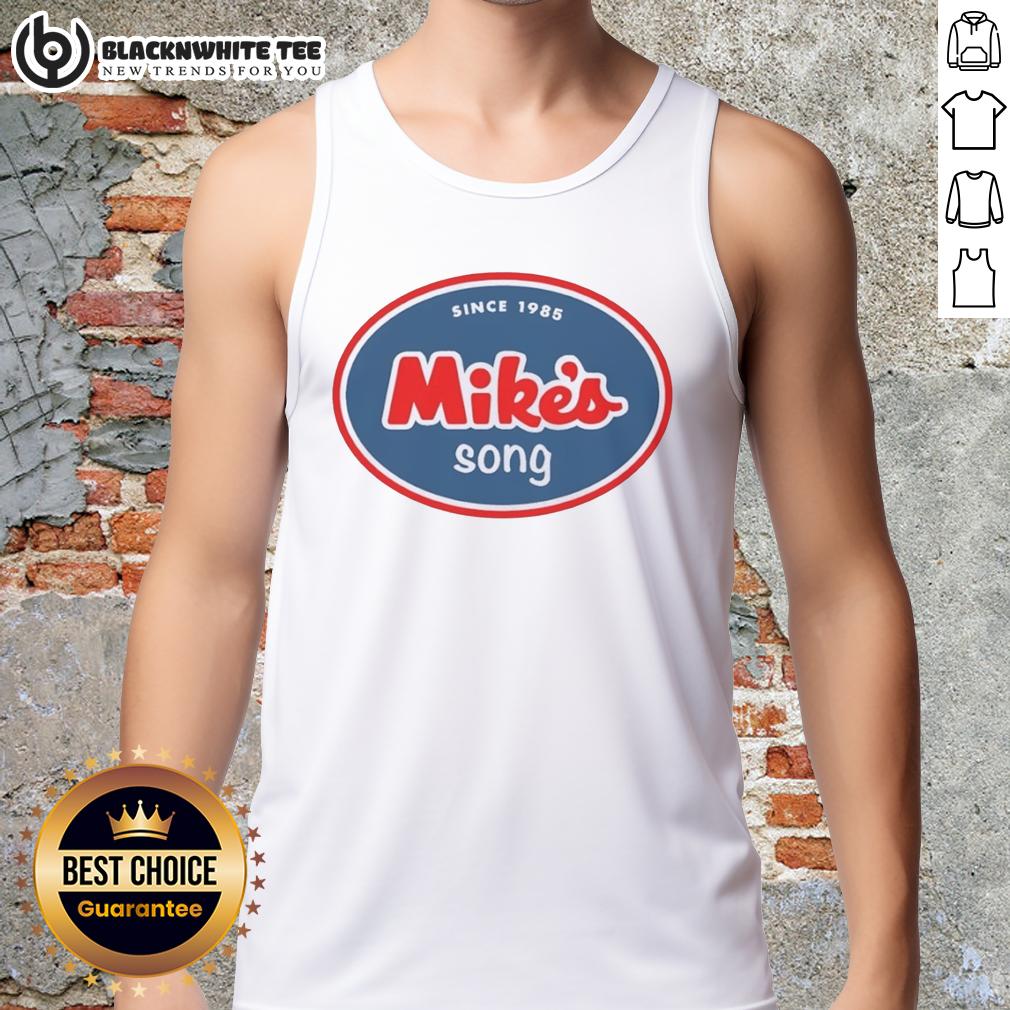 Good Mike'S Song Since 1985 Tank Top Good Mikes Song Since 1985 tank top featuring a vintage design, perfect for music lovers and casual wear.