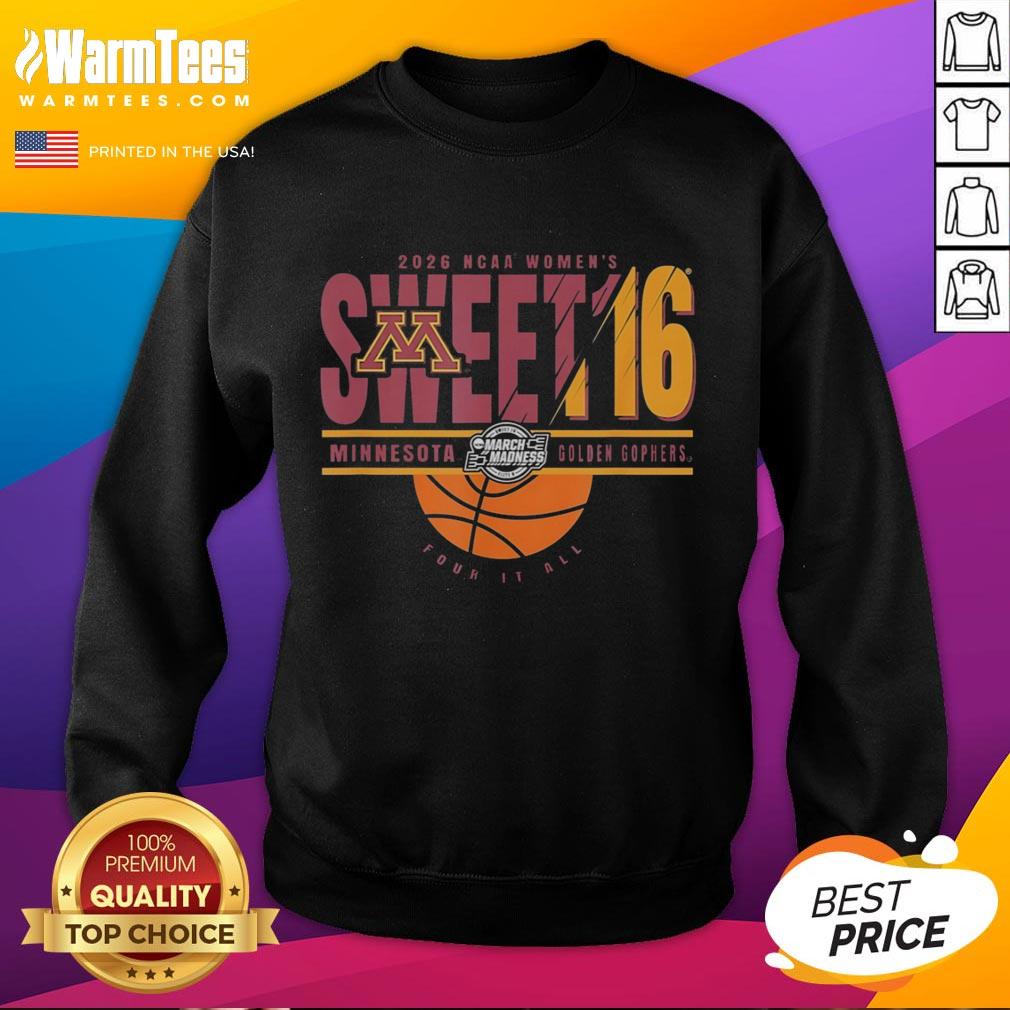 good-minnesota-golden-gophers-ncaa-womens-sweet-16-2026-mens-march-madness-four-it-all-sweatshirt Good Minnesota Golden Gophers NCAA Women's Sweet 16 2026 sweatshirt, perfect for March Madness fans celebrating victory.