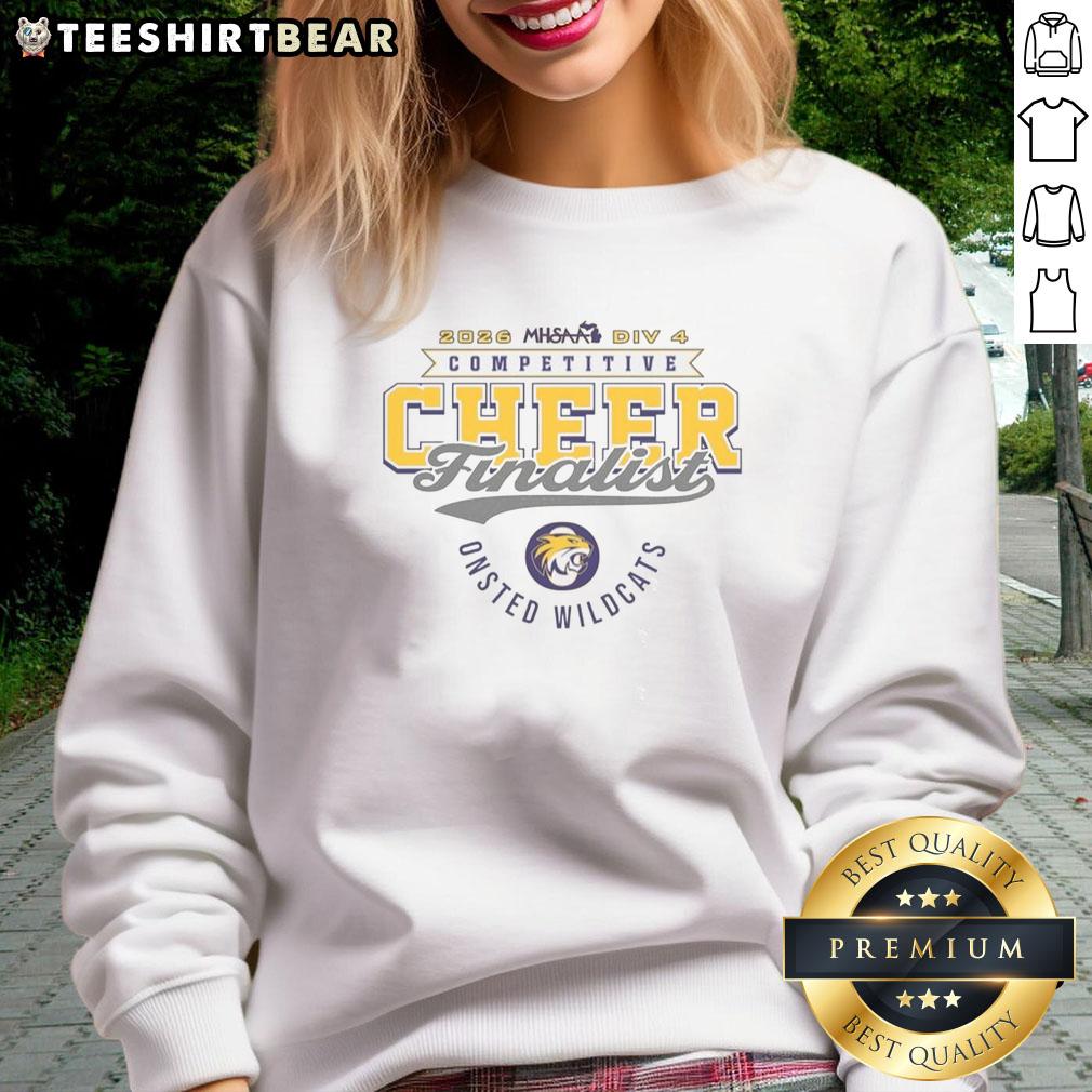 good-onsted-wildcats-2026-mhsaa-cheer-division-4-finalist-sweatshirt Good Onsted Wildcats 2026 MHSAA Cheer Division 4 Finalist sweatshirt featuring school colors and logo.