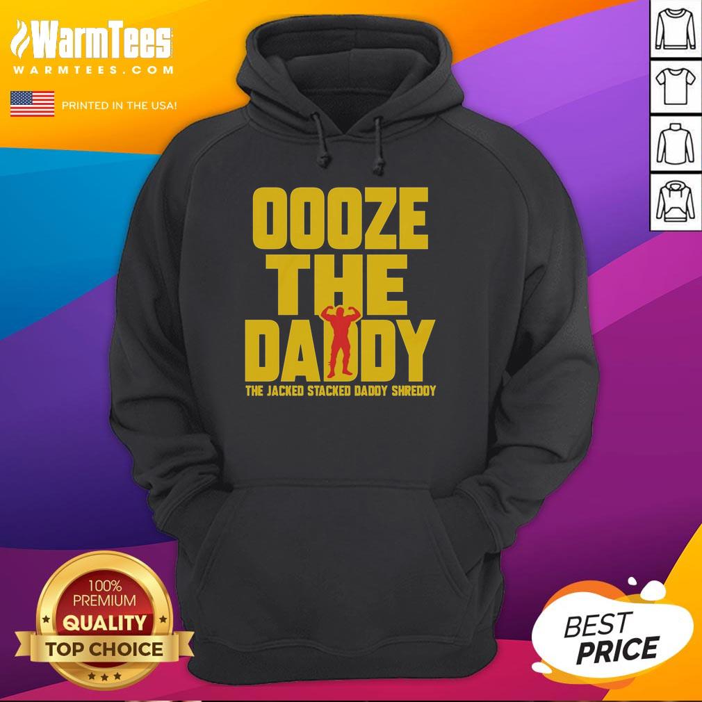 good-ooze-tthe-daddy-the-jacked-stacked-daddy-shreddy-hoodie Good Ooze The Daddy hoodie - a jacked, stacked design perfect for fitness lovers, featuring a stylish shredded look.