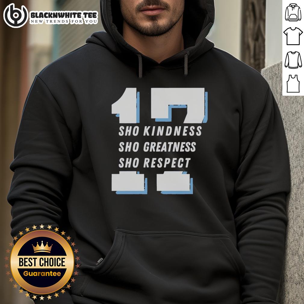 Good Shohei Ohtani 17 Sho Kindness Sho Greatness Sho Respect Los Angeles Dodgers Hoodie Good Shohei Ohtani hoodie showcasing kindness, greatness, and respect for the Los Angeles Dodgers, perfect for fans.