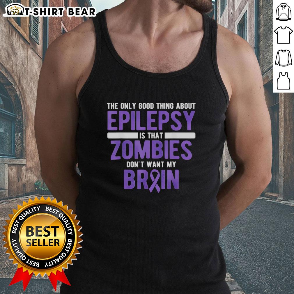 Good Thing Zombies Don'T Want My Brain Epilepsy Awareness Tank Top Good Thing Zombies Don't Want My Brain Epilepsy Awareness Tank Top featuring a humorous design for epilepsy advocacy.