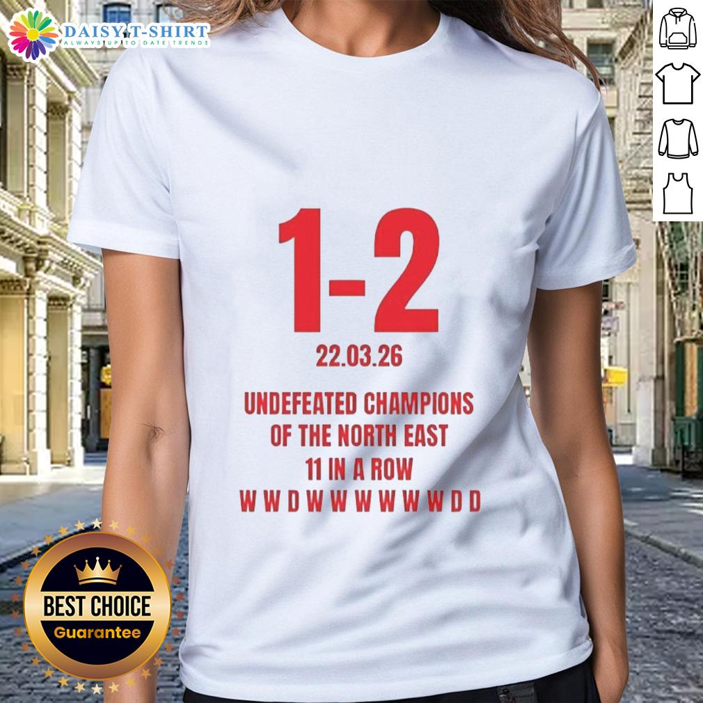 Good Undefeated Champions Of The North East 11 In A Row Ladies Tee