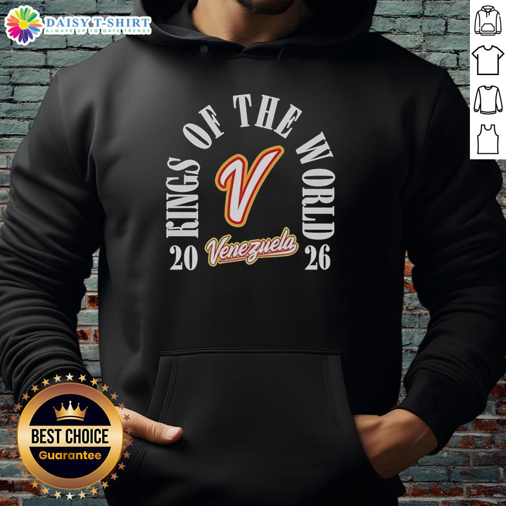 Good Venezuela Team 2026 World Baseball Classic Champions Kings Of The World Hoodie Venezuela Team 2026 World Baseball Classic Champions hoodie featuring 'Kings of the World' design, celebrating victory.