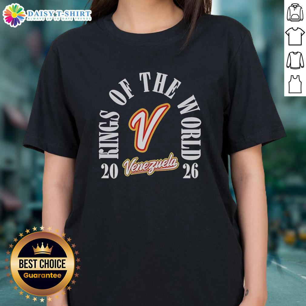 Good Venezuela Team 2026 World Baseball Classic Champions Kings Of The World Ladies-Tee Good Venezuela Team 2026 World Baseball Classic Champions t-shirt for ladies, celebrating their victory as Kings of the World.