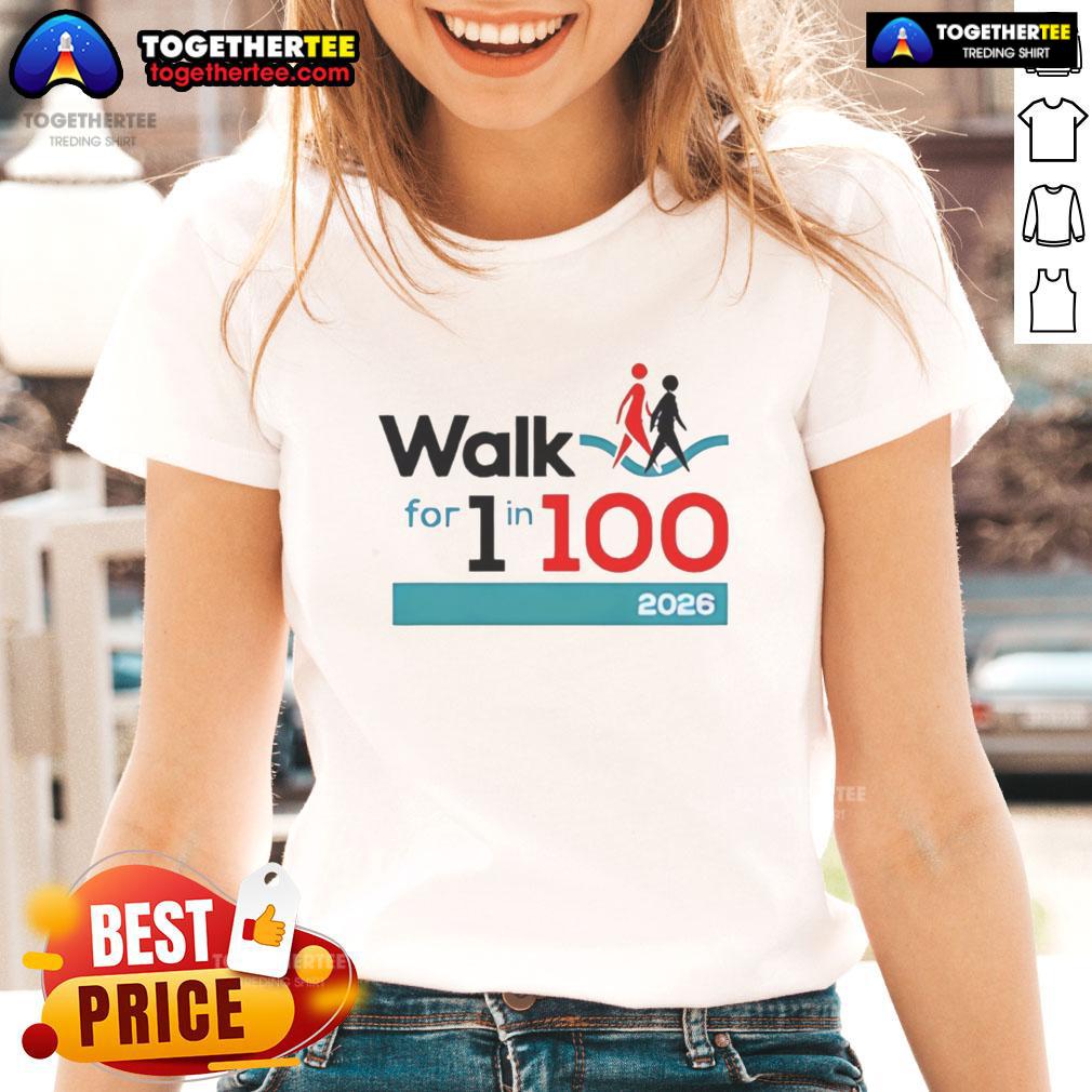 Good Walk For 1 In 100 2026 Event Awareness Campaign Ladies Tee Good Walk for 1 in 100 2026 event awareness campaign ladies tee featuring vibrant design and supportive message.