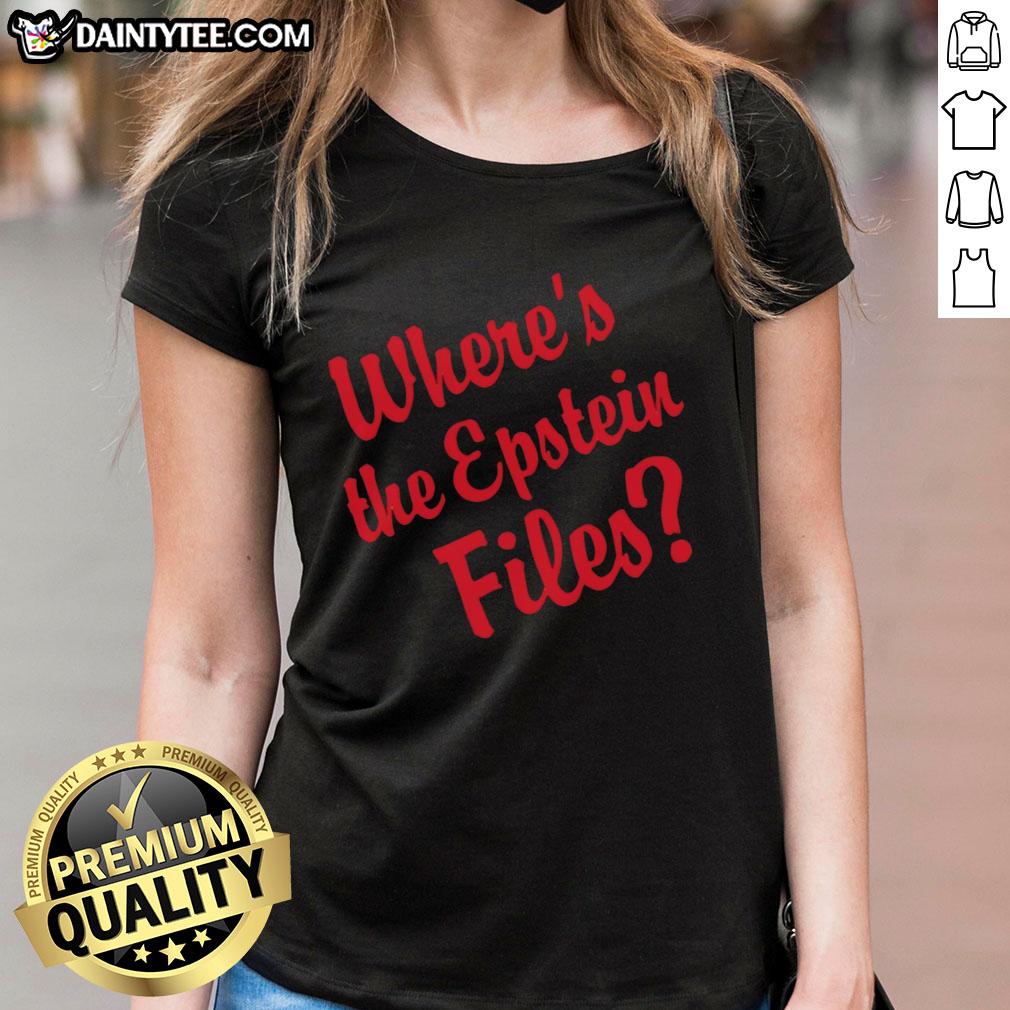 good-wheres-the-epstein-files-red-text-ladies-tee Good Where's The Epstein Files red text ladies tee showcasing bold design for stylish statement wear.