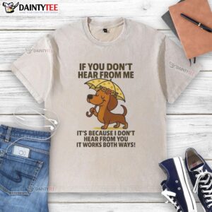 Adorable dachshund graphic on a 'If You Don't Hear From Me' washed t-shirt, perfect for dog lovers.