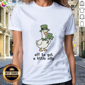 Alt Text: Good Goose Off to Get a Little Silly Saint Patrick's Day Ladies Tee featuring festive green design and playful graphics.
