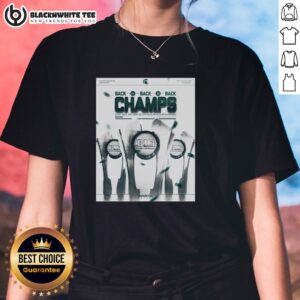 Alt Text: Top Michigan State Spartans Regular Season Champions Back to Back to Back poster on a ladies tee shirt design.