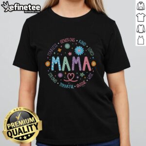 Alt Text: Pretty Mama Fearless Generous Kind Loved Ladies Tee featuring a stylish design and uplifting message for empowered women.