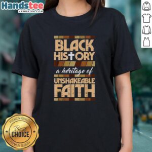 Nice Black History Unshakeable Faith Christian Ladies Tee showcasing inspiring design and empowering message for women.