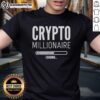 Hot Crypto Millionaire Loading T-Shirt featuring a humorous design about cryptocurrency wealth and success.