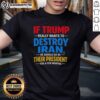 Hot Trump Iran Destroy T-Shirt: Bold graphic tee suggesting Trump should lead Iran for change. Unique political statement wear.