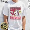 Hot Louisville Cardinals Past Champs Tourney Win T-Shirt featuring vibrant team colors and championship graphics.
