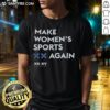Hot Make Womens Sports XX Again T-Shirt featuring bold graphics and a comfortable fit for athletic women.