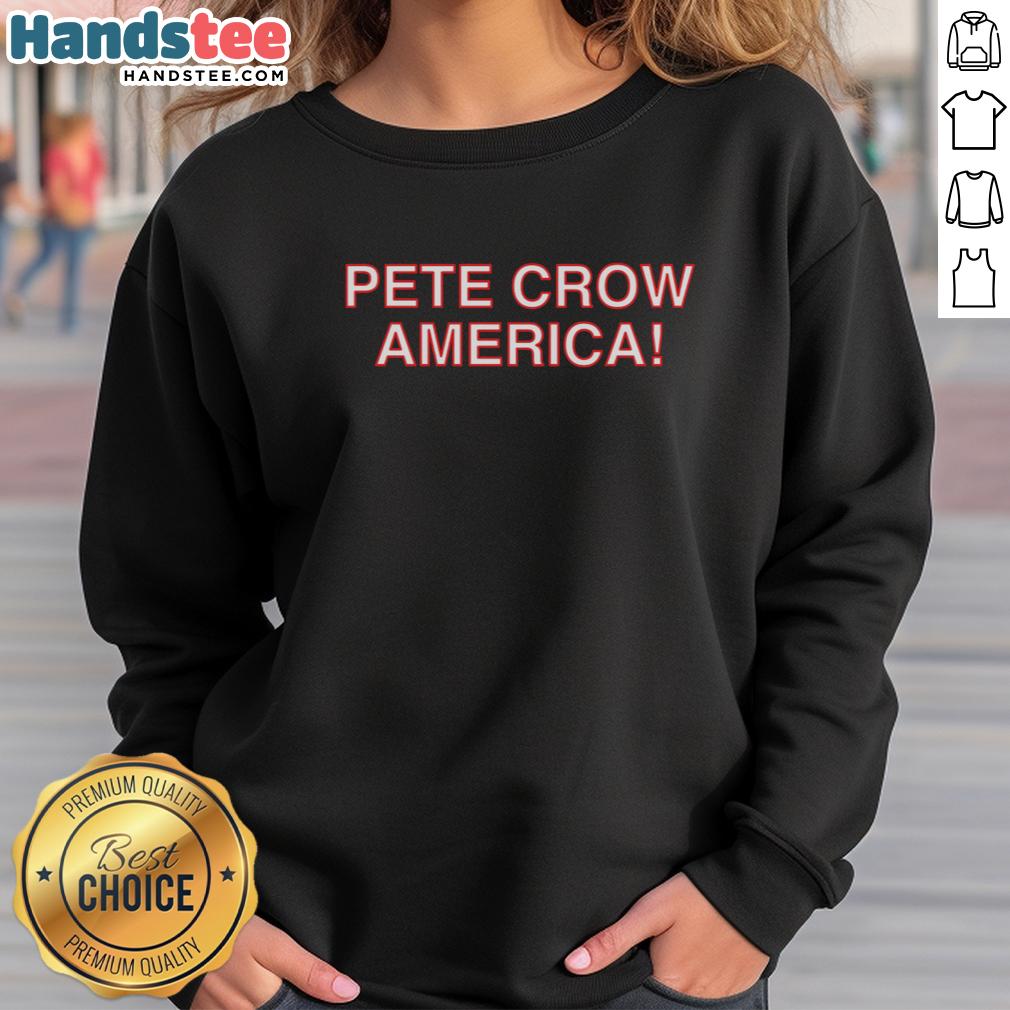 hot-pete-crow-america-sweatshirt Hot Pete Crow America sweatshirt featuring vibrant graphics and a cozy design, perfect for casual wear and patriotic style.