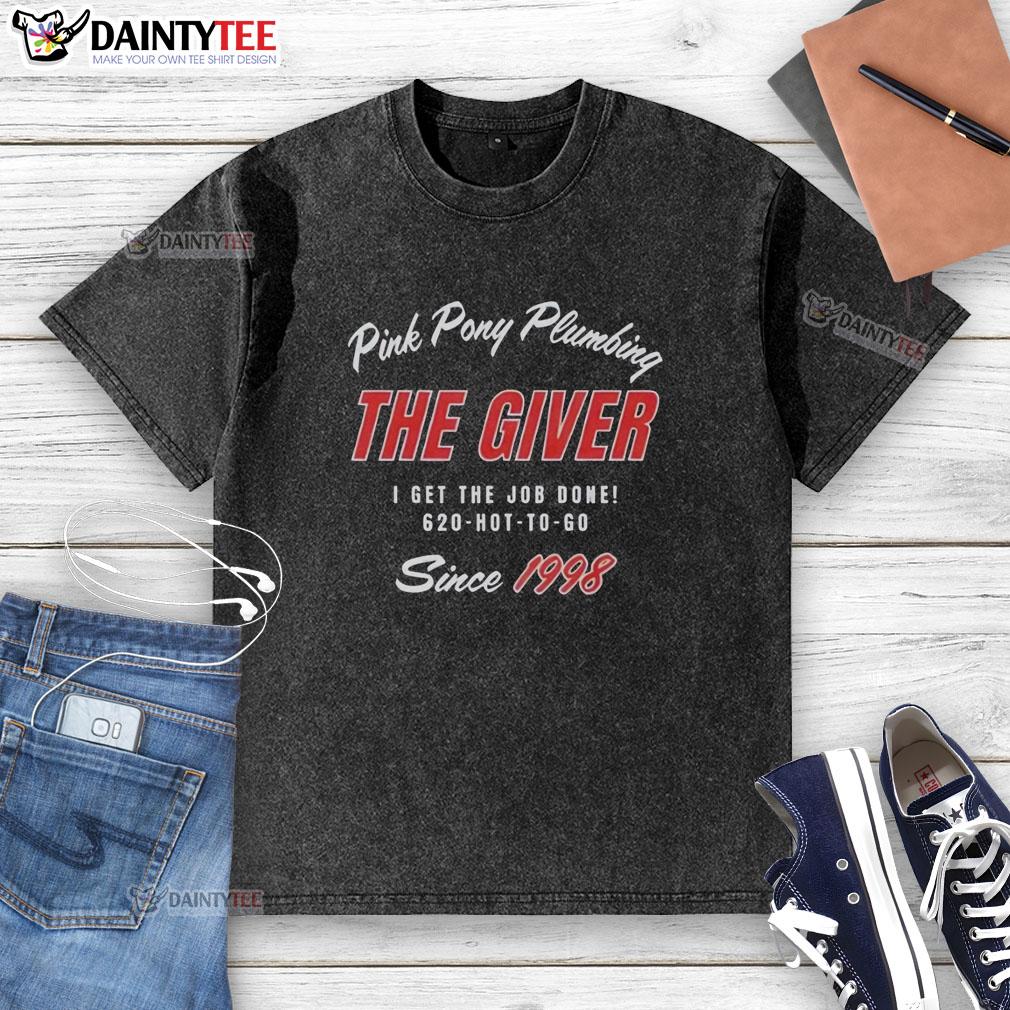 hot-pink-pony-plumbing-the-giver-i-get-the-job-done-since-1998-washed-t-shirt Hot Pink Pony Plumbing 'I Get The Job Done Since 1998' washed t-shirt, showcasing a vibrant design and quality fabric.