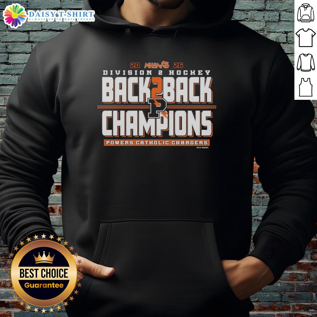 Hot Powers Catholic Chargers 2026 Mhsaa Hockey Division 2 Back 2 Back Champions Hoodie Hot Powers Catholic Chargers 2026 MHSAA Hockey Division 2 Back-to-Back Champions hoodie celebrating their victory.