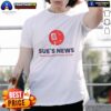 Alt Text: Hot Sue's News Mark Reardon Show 97.1 FM T-shirt featuring vibrant colors and show logo for fans and merchandise collectors.