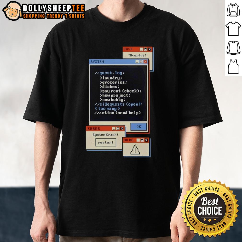 Hot Ui Task And System Quest Log Laundry Groceries Dishes Pay Rent Check T-Shirt Hot UI Task and System Quest Log T-Shirt featuring laundry, groceries, dishes, and pay rent checklist design.