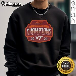 Virginia Tech Hokies 2026 ACC Men's Wrestling Tournament Champions sweatshirt featuring team colors and logo.