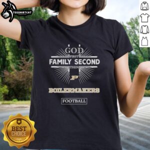 Original Purdue Boilermakers 'God First, Family Second, Then Boilermakers' football ladies tee for passionate fans.