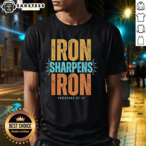 Official Iron Sharpens Iron Proverbs 27:17 T-Shirt showcasing inspirational design for faith and motivation enthusiasts.