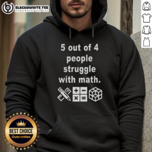 Cozy hoodie featuring 'Top 5 out of 4 people struggle with math' graphic, perfect for math lovers and humor enthusiasts.