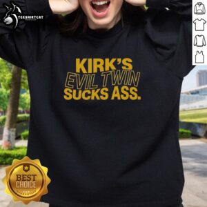 Premium Kirks Evil Twin Sucks Ass Sweatshirt in black with bold graphic design, perfect for casual wear and fans of the show.