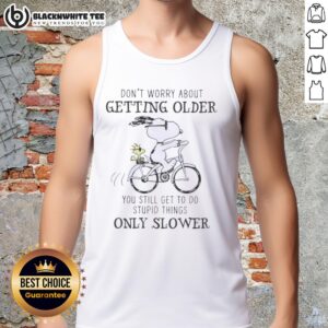 Funny Snoopy tank top with 'Don't Worry About Getting Older' quote, perfect for casual wear and humor lovers.