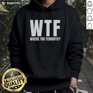 Funny WTF Where The Femboys Hoodie featuring a playful design and vibrant colors for a trendy streetwear look.