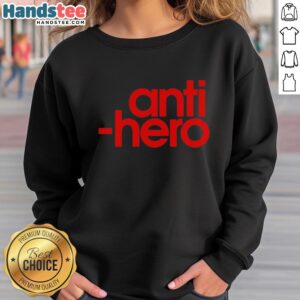 Nice Anti-Hero Sweatshirt featuring a stylish design, perfect for casual wear and showcasing streetwear fashion trends.