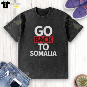 Premium Go Back To Somalia T-Shirt - Image 6