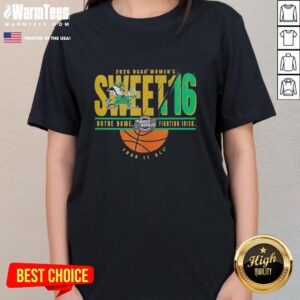 Good Notre Dame Fighting Irish NCAA Womens Sweet 16 March Madness 2026 ladies tee featuring team colors and logo.